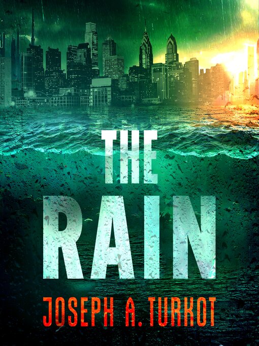 Title details for The Rain by Joseph A. Turkot - Available